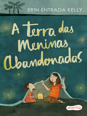 cover image of A Terra das Meninas Abandonadas